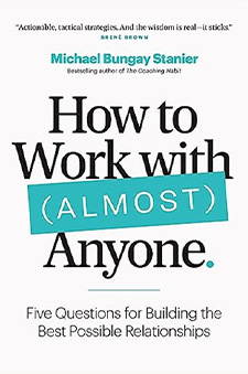 How to work with almost anyone